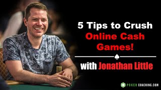 5 Tips to CRUSH Online Cash Games!