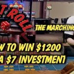 Craps HOW TO WIN $1200 with a $7.00 investment  –  Marching Soldier Strategy to try to win at craps!