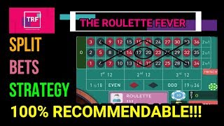 SPLIT BETS STRATEGY | 100% RECOMMENDABLE | TheRouletteFever