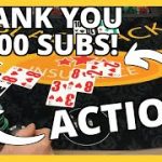 LOTS OF BLACKJACK ACTION! Thank You For 1000 SUBSCRIBERS!!!