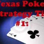 The 3 Best Texas Poker Strategy Tips For Always Winning Holdem