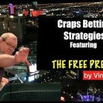 The Free Press Craps Strategy – by Vince Armenti