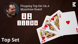 Poker Strategy: Flopping Top Set On A Monotone Board