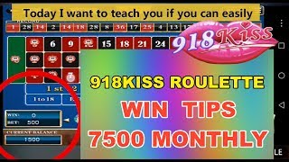 Tips to Win 7500 Monthly 100% TESTED | 918KISS Roulette