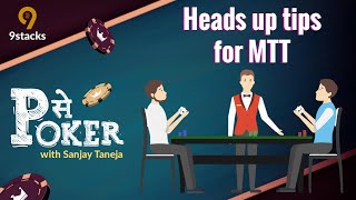 Heads Up Tips for MTT | P se Poker