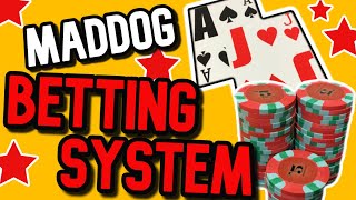 MadDog Blackjack Betting System – Will it work?