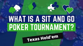 What is a Sit and Go Poker Tournament?