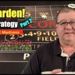 $30 Garden Craps Strategy, Part 2!