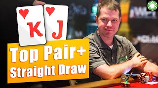 Top Pair + Straight Draw [POKER STRATEGY]