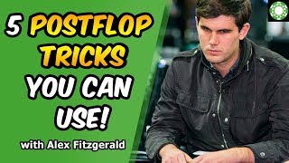 5 Postflop Tricks to EXPLOIT Your Opponents! – Featuring Alex “Assassinato” Fitzgerald