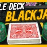 SINGLE DECK BLACKJACK SESSION!