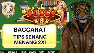 Baccarat Online Game Cara Menang Senang 2X Pussy888