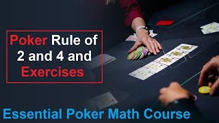 05| Poker Rule of 2 and 4 and Exercises
