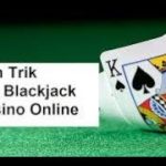 Trik Pemain Blackjack Profesional