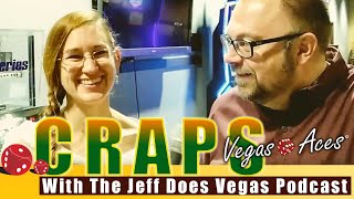 Learn How To Play Craps With The Jeff Does Vegas Podcast