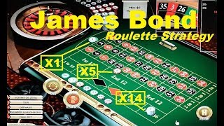 The JAMES BOND ROULETTE STRATEGY – A Fancy Roulette Betting System, but good !