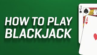 HOW TO PLAY BLACKJACK | Gambling in Canada