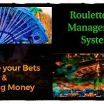 Manage your bets and earn big money : roulette winning strategy : bank roll management system