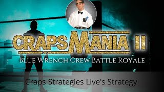 #15 CrapsMania II (Craps Strategies Live’s Strategy)