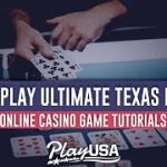 How to Play Ultimate Texas Holdem Online | Online Casino Game Tutorials