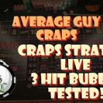 Craps Strategies Live 3 Roll Double Up Bubble Tested