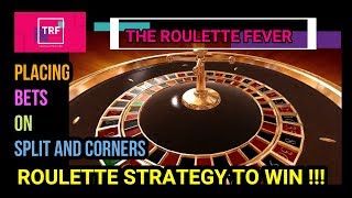 Placing Bets On Split And Corners | Roulette Strategy To Win | TheRouletteFever