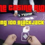 GTA Online Is The Casino Rigged? Testing 100 Blackjack Hands And Results