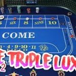 GOING FOR THE JUGULAR Craps Strategy – Live Craps Triple Lux Pressing #2