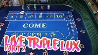 GOING FOR THE JUGULAR Craps Strategy – Live Craps Triple Lux Pressing #2