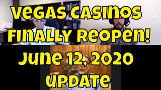 Vegas Casinos Finally Open! June 12, 2020 Casino Update with Las Vegas Advisor’s Anthony Curtis