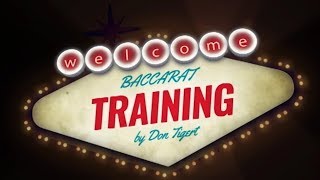 Baccarat Training with Don Tgert