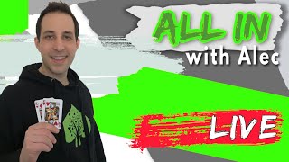 All In With Alec – ep.09 | Live poker cash game strategy | Knowing When To Fold In Poker | #Live