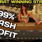 CheetosBaccarat Winning Strategy 99% Cash Profit Live Casino!!!