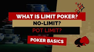 What Is Limit Texas Hold’em Poker? No-Limit & Pot Limit