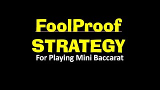 FoolProof Mini Baccarat Strategy Online