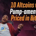 10 Altcoins with Pump-amentals! Priced in Bitcoin.