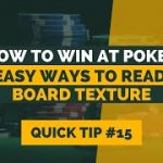 How to Win at Texas Hold’em | Poker Tip#15 | Board Texture