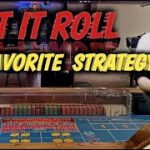 Craps Strategy – My Favorite Strategy to try to win at craps $10 or $25 Table