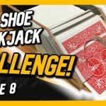 ONE SHOE BLACKJACK CHALLENGE! Episode 8