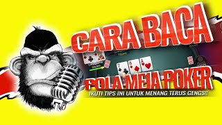 KUPAS TUNTAS!!, CARA MENANG DENGAN BACA POLA MEJA IDN POKER