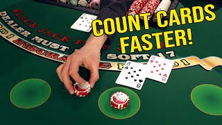 How to Count Cards Faster (Blackjack Tips)