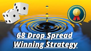 Winning Craps Betting Strategy: 68 Drop Spread