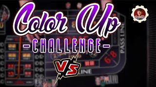 Color Up Challenge – Craps Strategy