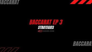 Baccarat EP 3: Strategies – One-Sided Strategy