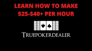 Learn to make $25 – $40 per hour as a poker dealer.