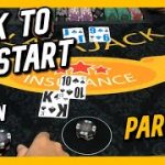 BACK TO THE START – $2500 vs Blackjack Shoe – Part 11
