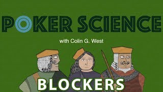 Poker Science: Blockers