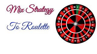 Mix Strategy to Roulette | Low Numbers Colour Odd Betting Sequence