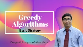 3.1 GREEDY ALGORITHMS BASIC STRATEGY