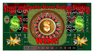 ROULETTE STREET BETTING STRATEGY